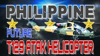 PHILIPPINE MODERN T129 ATAK HELICOPTER 2021