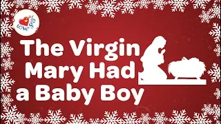 The Virgin Mary Had a Baby Boy with Lyrics | Christmas Carol 🌟