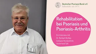 Rehabilitation bei Psoriasis und Psoriasis-Arthritis - Ein Interview mit Dr. Norbert Buhles