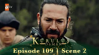 Kurulus Osman Urdu | Season 4 Episode 109 Scene 2 I Aane do un logon ko!