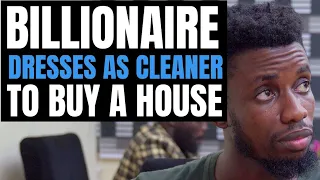 BILLIONAIRE Dresses AS CLEANER To PURCHASE Properties, You Won't believe The End | Moci STUDIOS