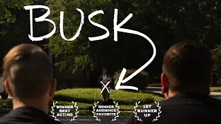 BUSK | Award-Winning 48-Hour Short Film