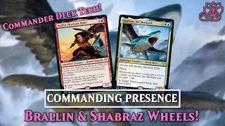 Brallin, Skyshark Rider & Shabraz the Skyshark EDH Deck Tech! | Commanding Presence