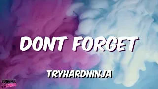 DONT FORGET - TryHardNinja | Song Lyrics Video | FNAF Song | Five Nights At Freddies