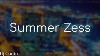 Summer Zess (Clean) - Dj Cardo