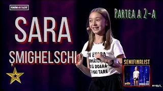 Românii au talent 2021: Sara Șmighelschi | PRESTAŢIE - PART 2 - Semifinala 1 | ROAST de zile mari!