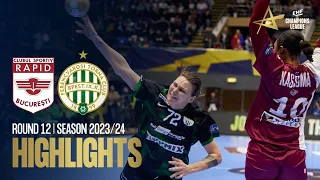 CS Rapid Bucuresti vs FTC-Rail Cargo Hungaria | Round 12 | EHF Champions League Women 2023/24