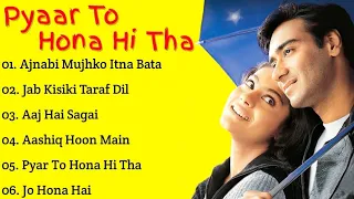 Pyaar To Hona Hi Tha Movie's All songs/Ajay Devgan/Kajol/Music by- Jatin Lalit//HINDI SONGS//