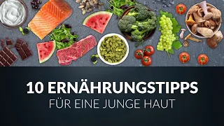 10 Ernährungstipps für eine Junge Haut