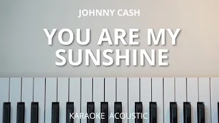You Are My Sunshine - Johnny Cash (Karaoke Acoustic Piano)