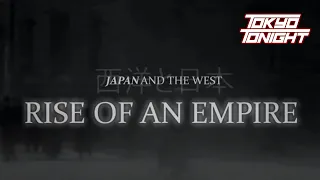 Tokyo Tonight! Japan's rise to power (1865~1905) - History Documentary Recommendation