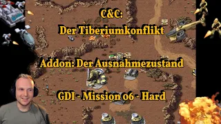 C&C: Der Tiberiumkonflikt - Addon: Der Ausnahmezustand - GDI - Mission 06 - Hard - Teil 2