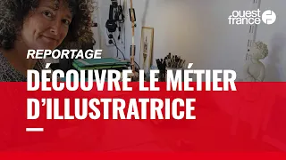 ILLUSTRATRICE. DÉCOUVRE UN MÉTIER