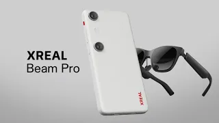 XREAL Beam Pro Launch! Spatial computing terminal like Phone - True 3D Spatial video shooting
