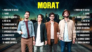 Morat ~ 10 Grandes Exitos, Mejores Éxitos, Mejores Canciones