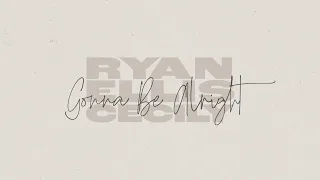 Ryan Ellis and Cecily - Gonna Be Alright