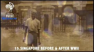Singapore Before & After WWII | British Pathé Gems Nº15