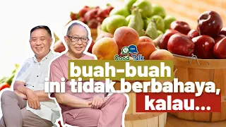 Buah-buah ini tidak berbahaya, KALAU….