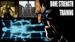 How to Strengthen Your Bones - Wolverine Training (Part 1)