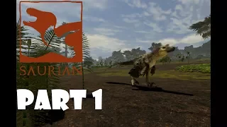 SAURIAN- #1 Lets try to survive!