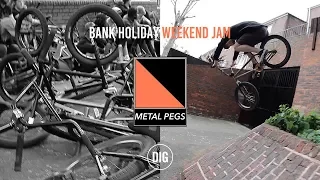 Metal Pegs - Bank Holiday Weekend Jam - DIG BMX