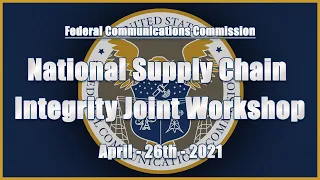 National Supply Chain Integrity Joint Workshop
