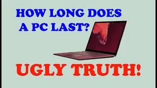 How long does a laptop last? Life of a PC! Truth revealed.