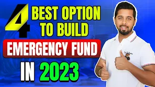 4 Best options to build Emergency Fund | Best Emergency fund option in India 2023