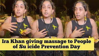 Aamir Khan Daughter Ira Khan giving massage to People of Su icide Prevention Day