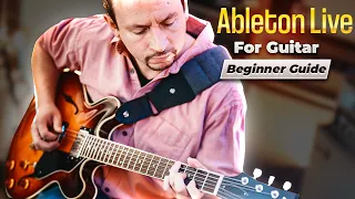 Ableton Live For Guitar - Beginner Guide