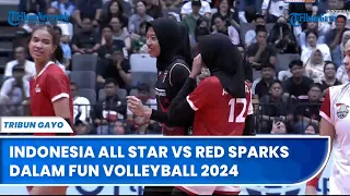 Hasil Set 4 : Indonesia All Star vs Red Sparks dalam Fun Volleyball 2024