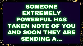 God message Someone extremely powerful has taken note of you and soon they are sending a...