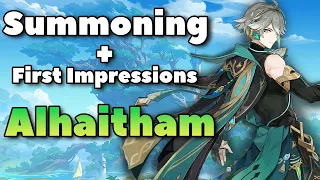 Summoning For Alhaitham + First Impressions  | Genshin Impact 3.3