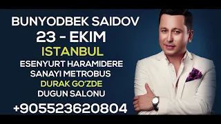 Afisha - Bunyodbek Saidov 23 oktabr 19:00 da Turkiya poytaxti Istanbul shahrida konsert beradi 2021