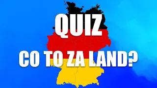 Quiz: Niemieckie Landy