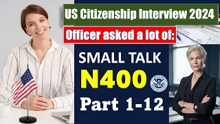 US Citizenship Interview 2023 - N400 Naturalization Test (Officer asked a lot of questions)