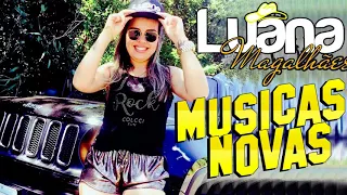 Luana Magalhães - Senhor Butequeiro - Músicas Exclusivas - Repertório Novo Outubro 2017