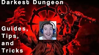 Darkest Dungeon - Filthy's Combat Guide for Beginners