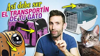 Cómo DEBE SER el TRANSPORTÍN ideal PARA TU GATO 😻🚗 | ¿Mejor un transportín DURO, BLANDO o MOCHILA?