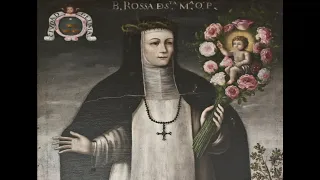 St. Rose of Lima (30 August): Be my Bride