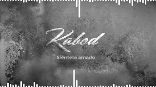 Siéntete Amado - Kabod