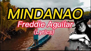 MINDANAO - Freddie Aguilar(Lyrics)