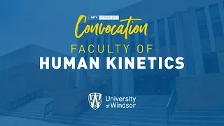 UWindsor Graduation - Spring 2021 - Session 7 – Human Kinetics