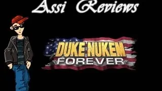 Assi Reviews N°25 - Duke Nukem Forever