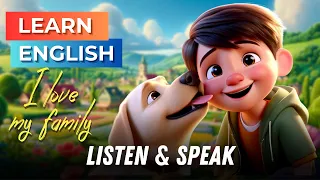 Improve Your English (I Love My Family) | English Listening Skills - Speaking Skills | Daily English