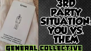 3rd Party Situations: YOU VS. THEM - general collective