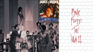 Get up The Wall - Pink Floyd feat James Brown, The Get Up MashUp