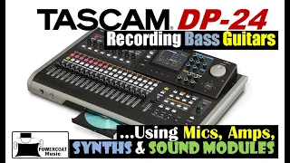 Tascam DP24/DP32 Digital Portastudio: Recording Bass Guitars