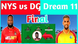Final | NYS vs DG Dream 11 Team | NYS vs DG Dream 11 Prediction | NYS vs DG Dream 11 | NYS vs DG