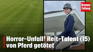 Horror-Unfall! Reit-Talent (15) von Pferd getötet | krone.tv NEWS